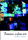 Finance: A Fine Art - ISBN 9780470847671