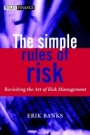 The Simple Rules of Risk: Revisiting the Art of Financial Risk Management - ISBN 9780470847749