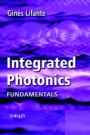 Integrated Photonics: Fundamentals - ISBN 9780470848685