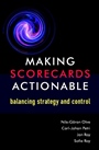 Making Scorecards Actionable: Balancing Strategy and Control - ISBN 9780470848715