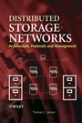 Distributed Storage Networks: Architecture, Protocols and Management - ISBN 9780470850206