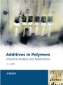 Additives in Polymers: Industrial Analysis and Applications - ISBN 9780470850626