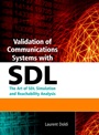 Validation of Communications Systems with SDL: The Art of SDL Simulation and Reachability Analysis - ISBN 9780470852866