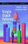 Single Stock Futures: A Traders Guide - ISBN 9780470853153