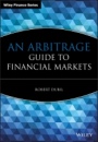 An Arbitrage Guide to Financial Markets - ISBN 9780470853320