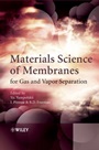 Materials Science of Membranes for Gas and Vapor Separation - ISBN 9780470853450
