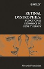 Retinal Dystrophies: Functional Genomics to Gene Therapy - ISBN 9780470853573