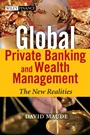 Global Private Banking and Wealth Management: The New Realities - ISBN 9780470854211