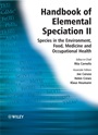 Handbook of Elemental Speciation II: Species in the Environment, Food, Medicine and Occupational Health - ISBN 9780470855980