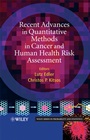 Recent Advances in Quantitative Methods in Cancer and Human Health Risk Assessment - ISBN 9780470857564