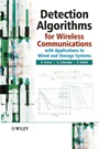 Detection Algorithms for Wireless Communications: With Applications to Wired and Storage Systems - ISBN 9780470858288