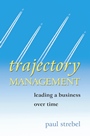Trajectory Management: Leading a Business Over Time - ISBN 9780470862902