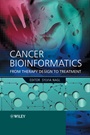 Cancer Bioinformatics: From Therapy Design to Treatment - ISBN 9780470863046