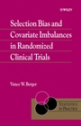 Selection Bias and Covariate Imbalances in Randomized Clinical Trials - ISBN 9780470863626