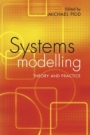 Systems Modelling: Theory and Practice - ISBN 9780470867310