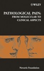Pathological Pain: From Molecular to Clinical Aspects - ISBN 9780470869109