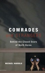 Comrades and Strangers: Behind the Closed Doors of North Korea - ISBN 9780470869765