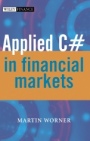 Applied C# in Financial Markets - ISBN 9780470870617