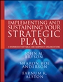 Implementing and Sustaining Your Strategic Plan: A Workbook for Public and Nonprofit Organizations - ISBN 9780470872819