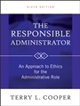 The Responsible Administrator: An Approach to Ethics for the Administrative Role - ISBN 9780470873946