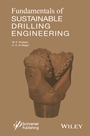 Fundamentals of Sustainable Drilling Engineering - ISBN 9780470878170
