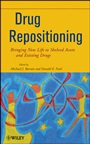 Drug Repositioning: Bringing New Life to Shelved Assets and Existing Drugs - ISBN 9780470878279