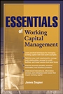 Essentials of Working Capital Management - ISBN 9780470879986