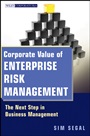 Corporate Value of Enterprise Risk Management: The Next Step in Business Management - ISBN 9780470882542