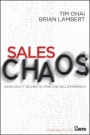 Sales Chaos: Using Agility Selling to Think and Sell Differently - ISBN 9780470886014