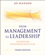 From Management to Leadership: Strategies for Transforming Health - ISBN 9780470886298