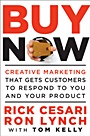 Buy Now: Creative Marketing that Gets Customers to Respond to You and Your Product - ISBN 9780470888018