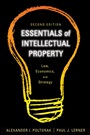Essentials of Intellectual Property: Law, Economics, and Strategy - ISBN 9780470888506