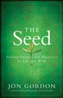 The Seed: Finding Purpose and Happiness in Life and Work - ISBN 9780470888568