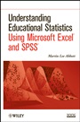 Understanding Educational Statistics Using Microsoft Excel and SPSS - ISBN 9780470889459