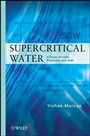 Supercritical Water: A Green Solvent: Properties and Uses - ISBN 9780470889473