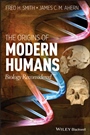 The Origins of Modern Humans: Biology Reconsidered - ISBN 9780470894095