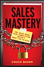 Sales Mastery: The Sales Book Your Competition Doesnt Want You to Read - ISBN 9780470900192