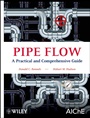 Pipe Flow: A Practical and Comprehensive Guide - ISBN 9780470901021