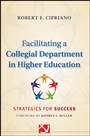 Facilitating a Collegial Department in Higher Education: Strategies for Success - ISBN 9780470903018