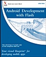 Android Development with Flash: Your Visual Blueprint for Developing Mobile Apps - ISBN 9780470904329