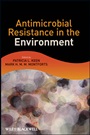 Antimicrobial Resistance in the Environment - ISBN 9780470905425