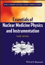 Essentials of Nuclear Medicine Physics and Instrumentation - ISBN 9780470905500