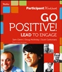 Go Positive! Lead to Engage Participant Workbook - ISBN 9780470907146