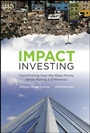 Impact Investing: Transforming How We Make Money While Making a Difference - ISBN 9780470907214