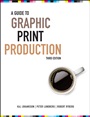 A Guide to Graphic Print Production - ISBN 9780470907924