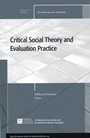 Critical Social Theory and Evaluation Practice: New Directions for Evaluation, Number 127 - ISBN 9780470909447