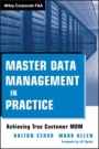 Master Data Management in Practice: Achieving True Customer MDM - ISBN 9780470910559