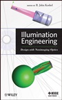 Illumination Engineering: Design with Nonimaging Optics - ISBN 9780470911402