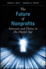 The Future of Nonprofits: Innovate and Thrive in the Digital Age - ISBN 9780470913352