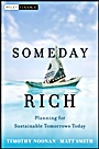Someday Rich: Planning for Sustainable Tomorrows Today - ISBN 9780470920008